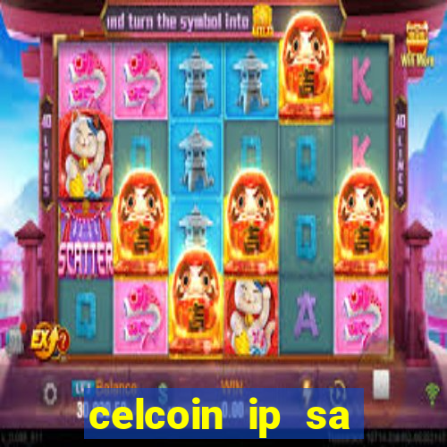 celcoin ip sa plataforma de jogos